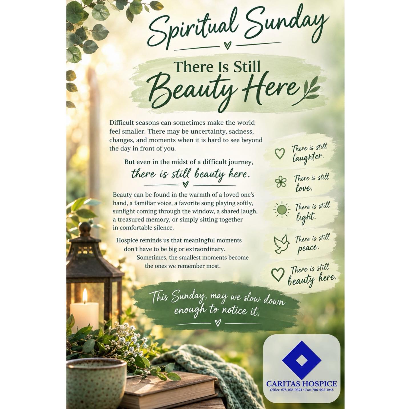 On this Spiritual Sunday, may we be reminded that there is still beauty here. Meaningful moments don&rsquo;t have to be big or extraordinary. From the warmth of a loved one&rsquo;s hand, a shared laugh or reminiscing on a treasured memory; may we slo