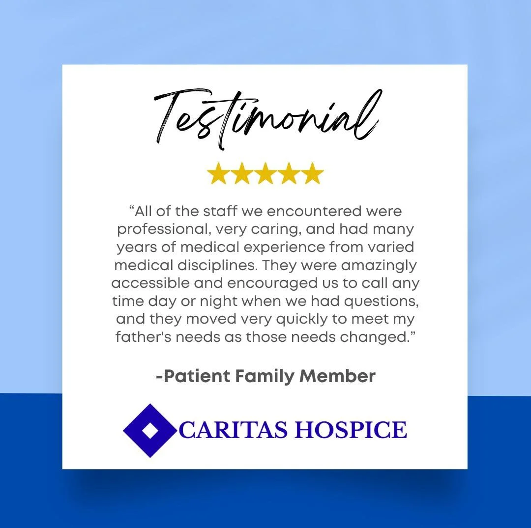 We are very appreciative of the kind words shared by our families and friends. It is a privilege to walk alongside you with care, compassion and dignity. ✨💙 #TestimonialTuesday #CaritasHospice