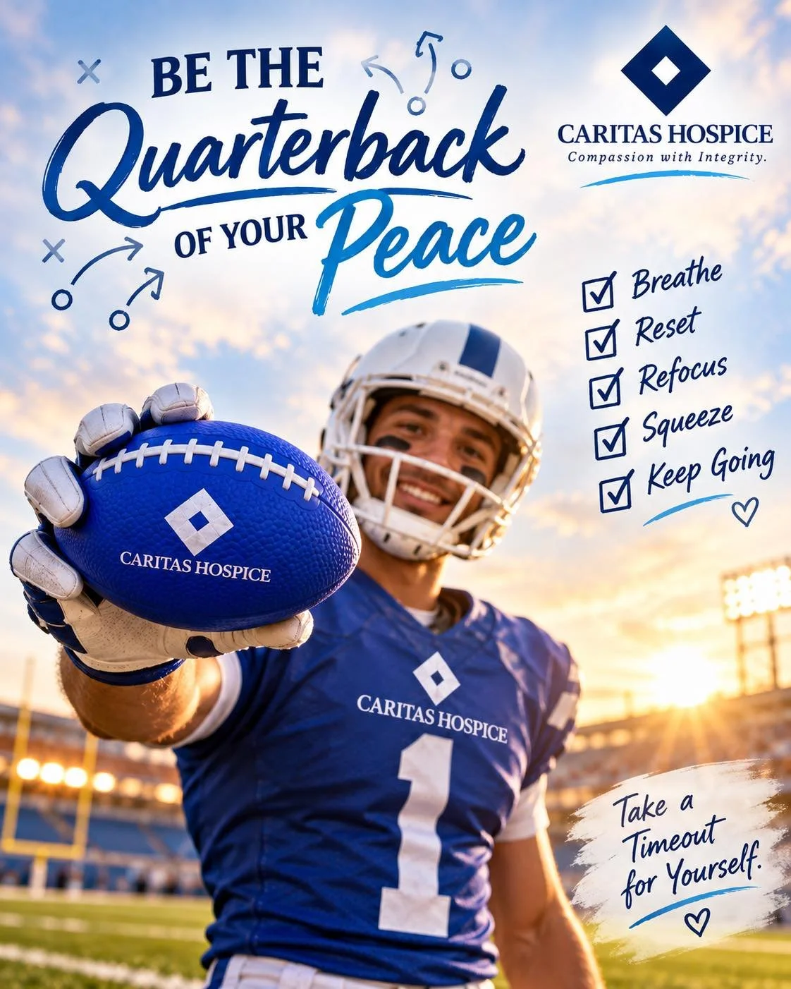 🏈💙 Be the Quarterback of Your Peace!

You can&rsquo;t control every play in life, but you CAN call a timeout for yourself!

Take a deep breath and reset. 💙

Remember, even the best quarterbacks need a timeout! 🏈

Caritas Hospice | Compassion with