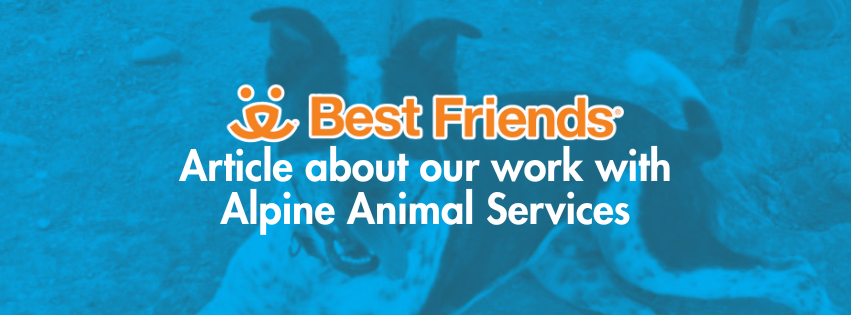 Best Friends Animal Society Article about Alpine Animal Services