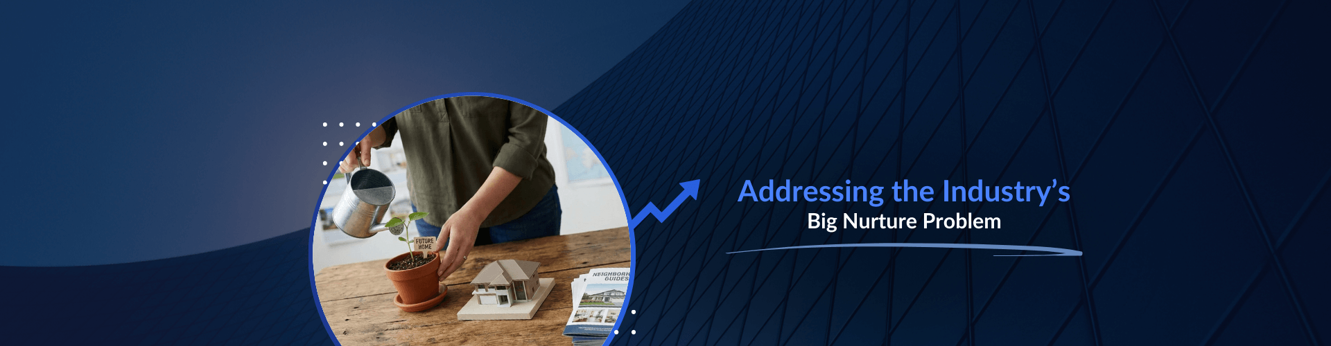 Addressing the Industry’s Big Nurture Problem