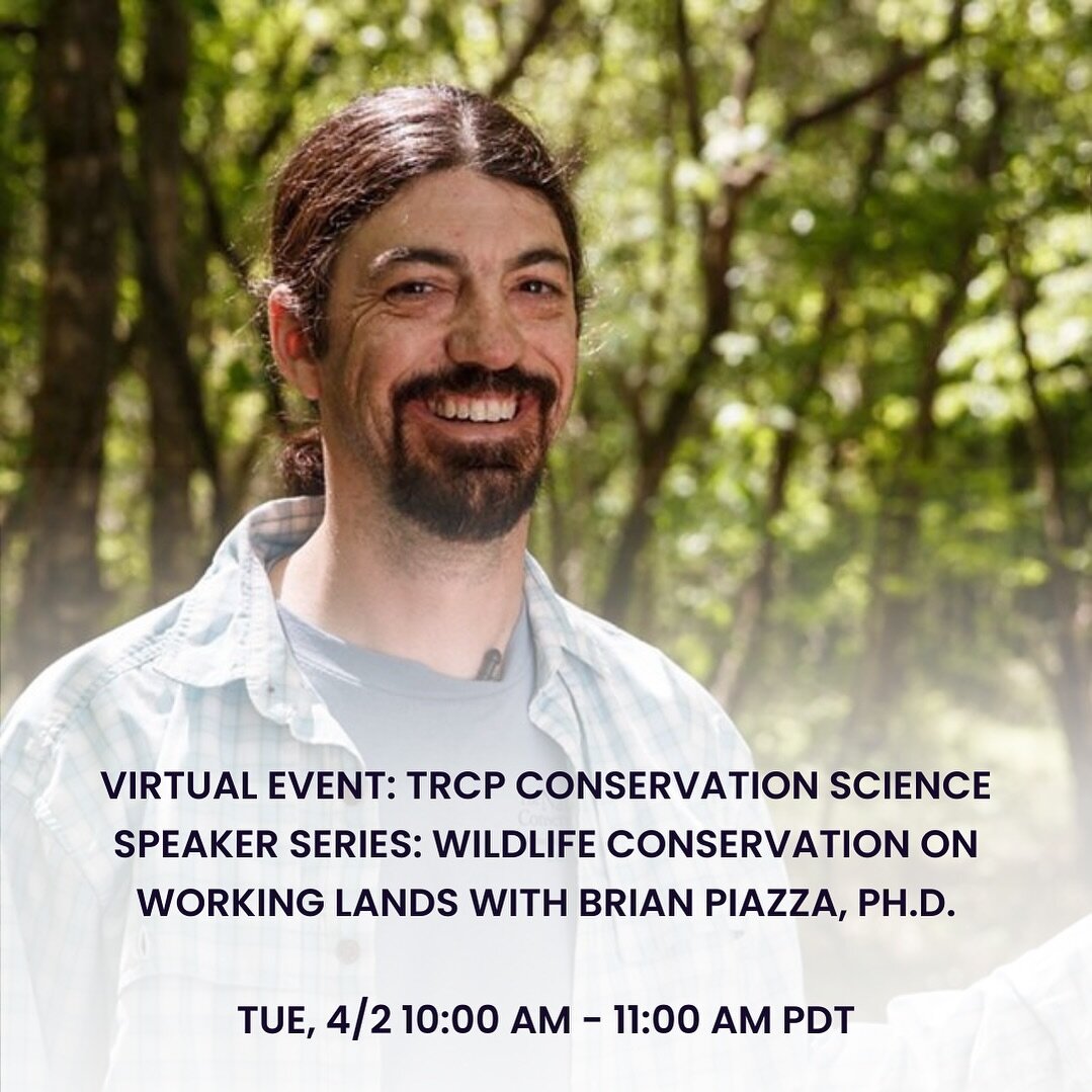 Virtual Event | TRCP Conservation Science Speaker Series: Wildlife Conservation on Working Lands with Brian Piazza, Ph.D. Tuesday, April 2nd 10:00 AM - 11:00 AM PDT

The Theodore Roosevelt Conservation Partnership is excited to host a series of discu
