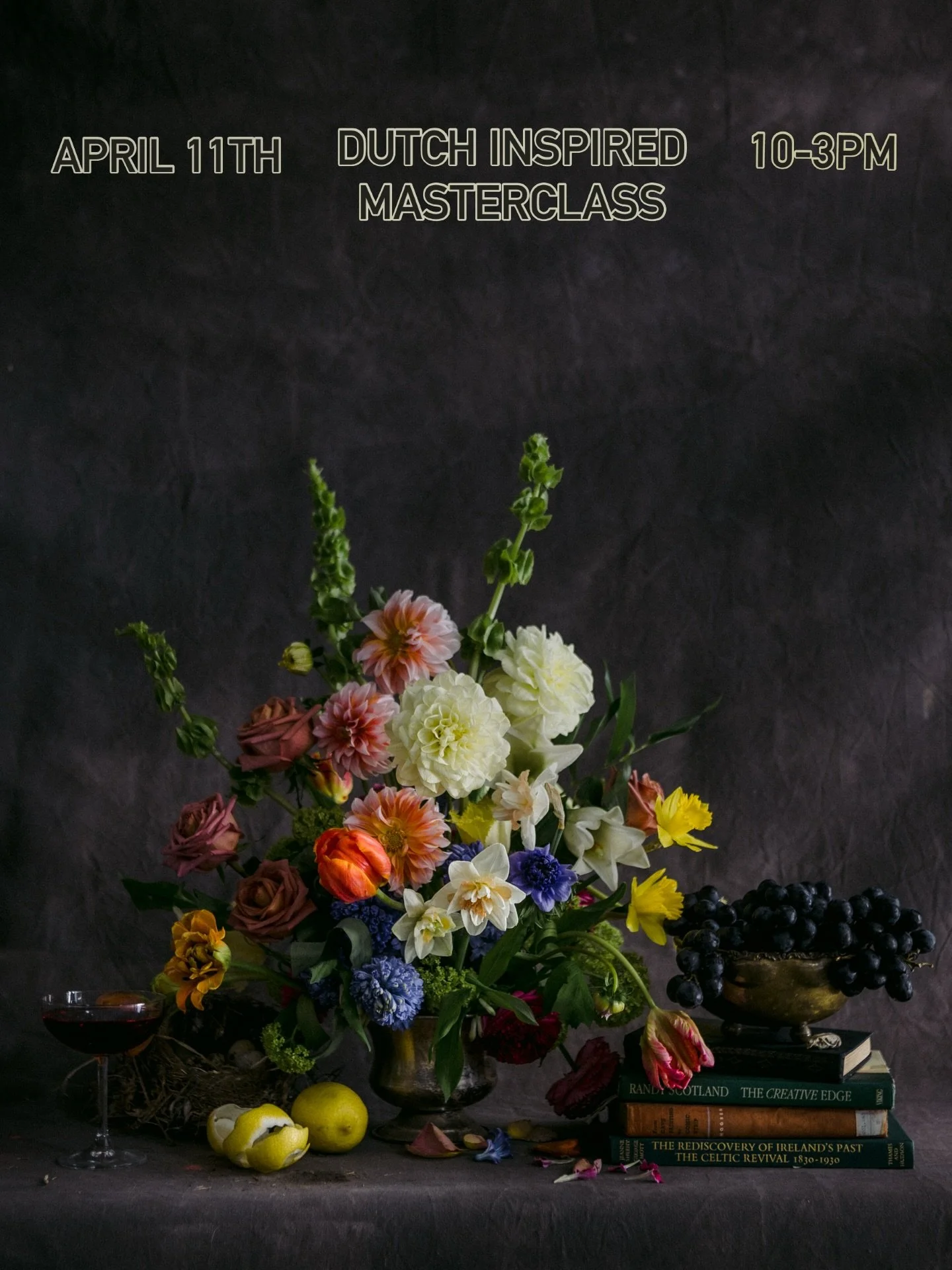 There are still a few spots available for this Saturday&rsquo;s Dutch inspired Masterclass- join us for a day of flowering and styling your Masterpiece!
Light lunch, beverages, all materials PLUS professional photos are included. Run don&rsquo;t walk