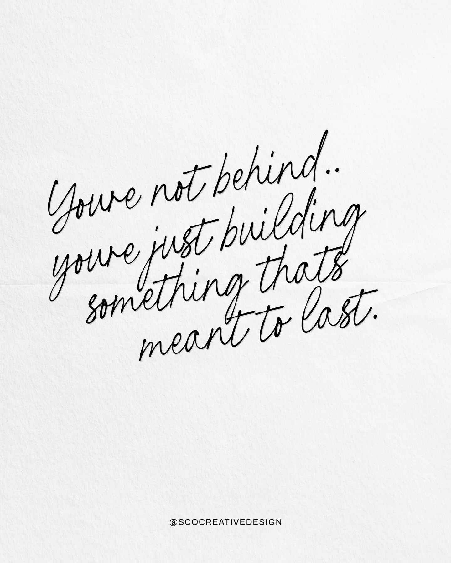 Dropping a little reminder on this beautiful Monday... You&rsquo;re not behind. You&rsquo;re building!

We work with so many clients who are building big things behind the scenes and it&rsquo;s easy to feel like you're moving too slow when you&rsquo;