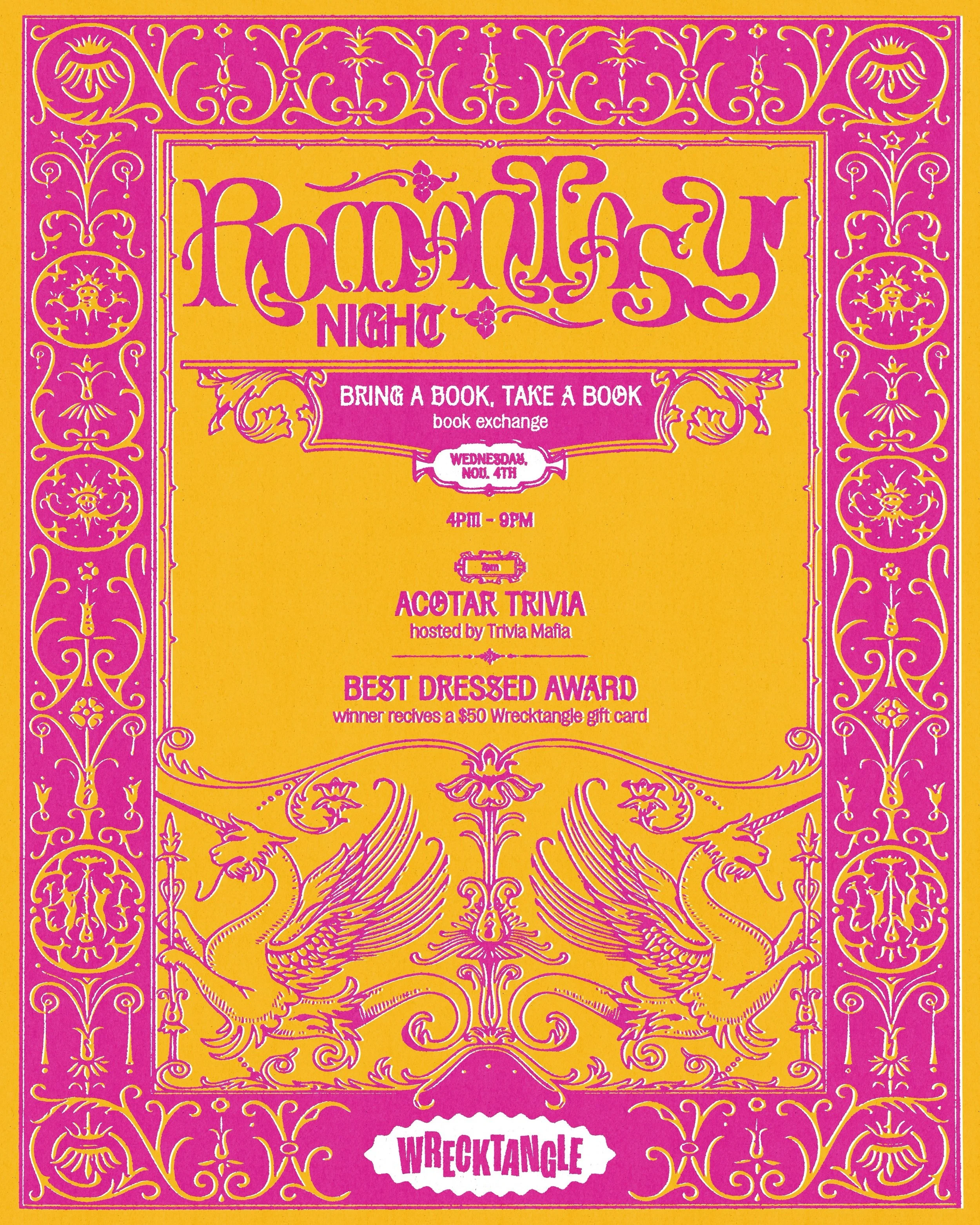 ✨ROMANTASY NIGHT ON WEDNESDAY, NOVEMBER 4TH (one week after the ACOTAR 6 release!!!) and here is everything you need to know!!!✨

📚BRING A BOOK, TAKE A BOOK
Free library style! Throughout the night find the free library bookshelf and do a little rom