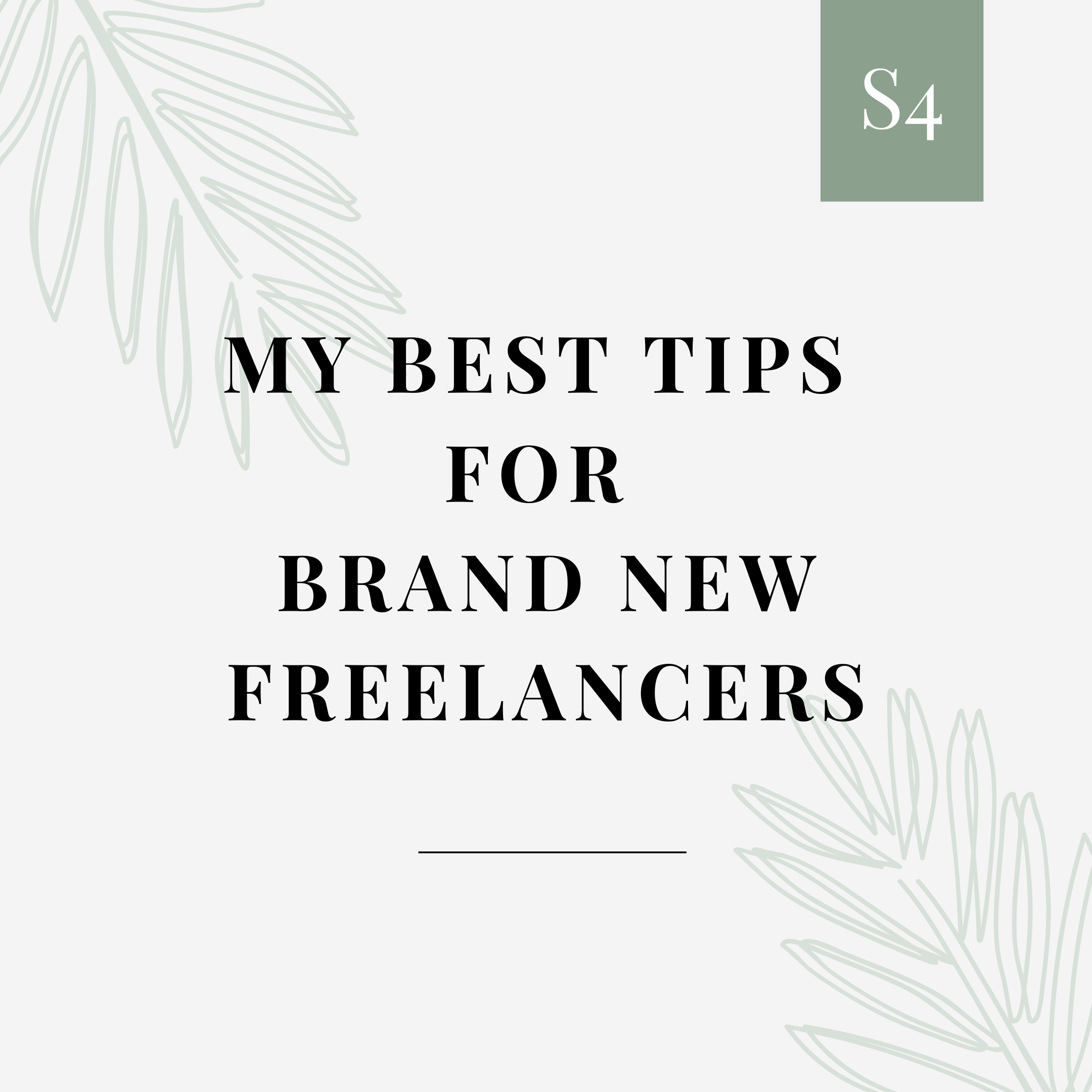 S4 E11: Tips for brand new freelancers