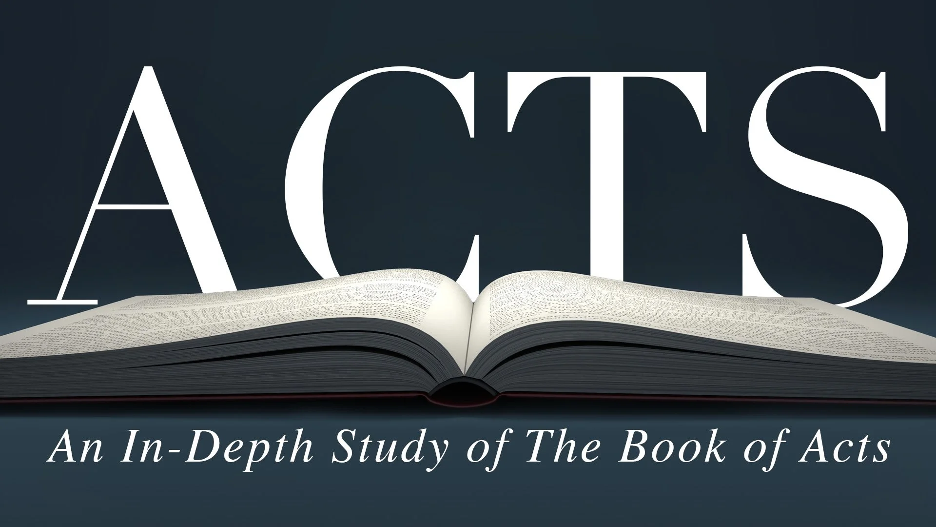 Wednesday Night Study: An In-Depth Study of the Book of Acts (Part 15)