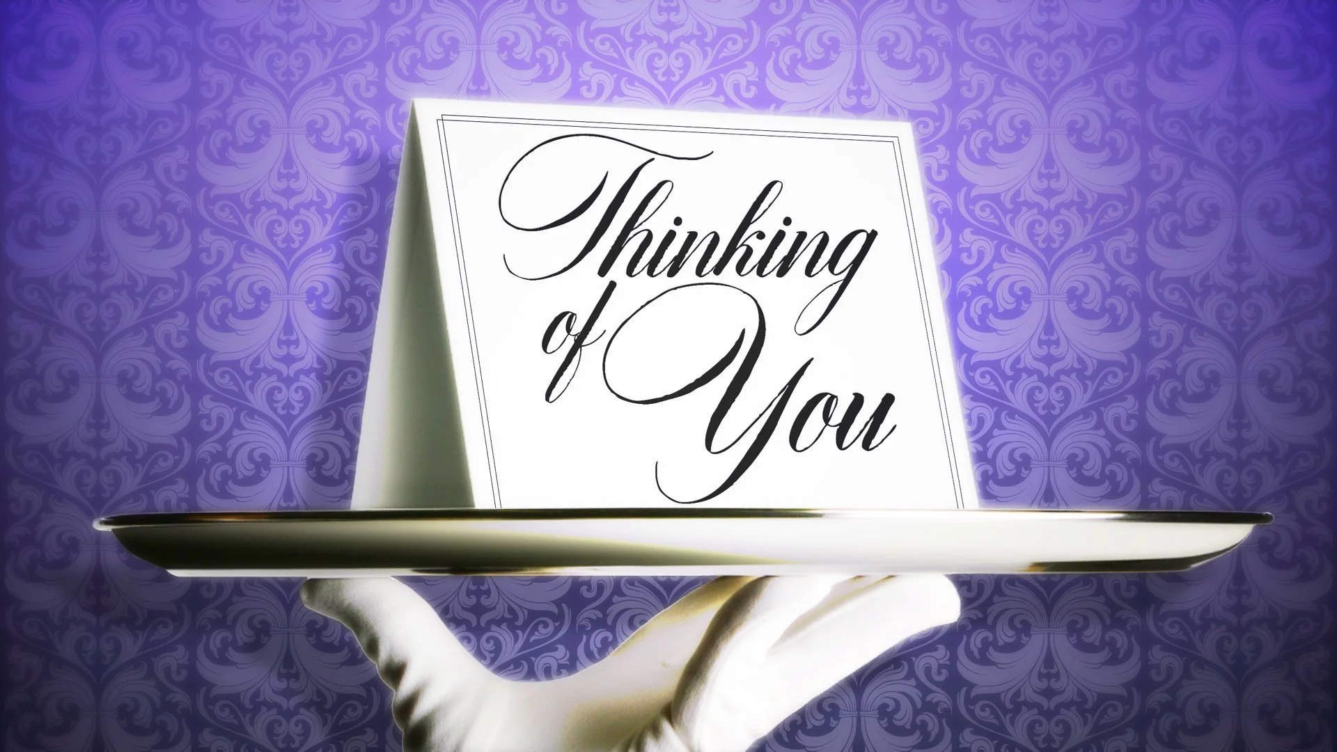 “Thinking of You”