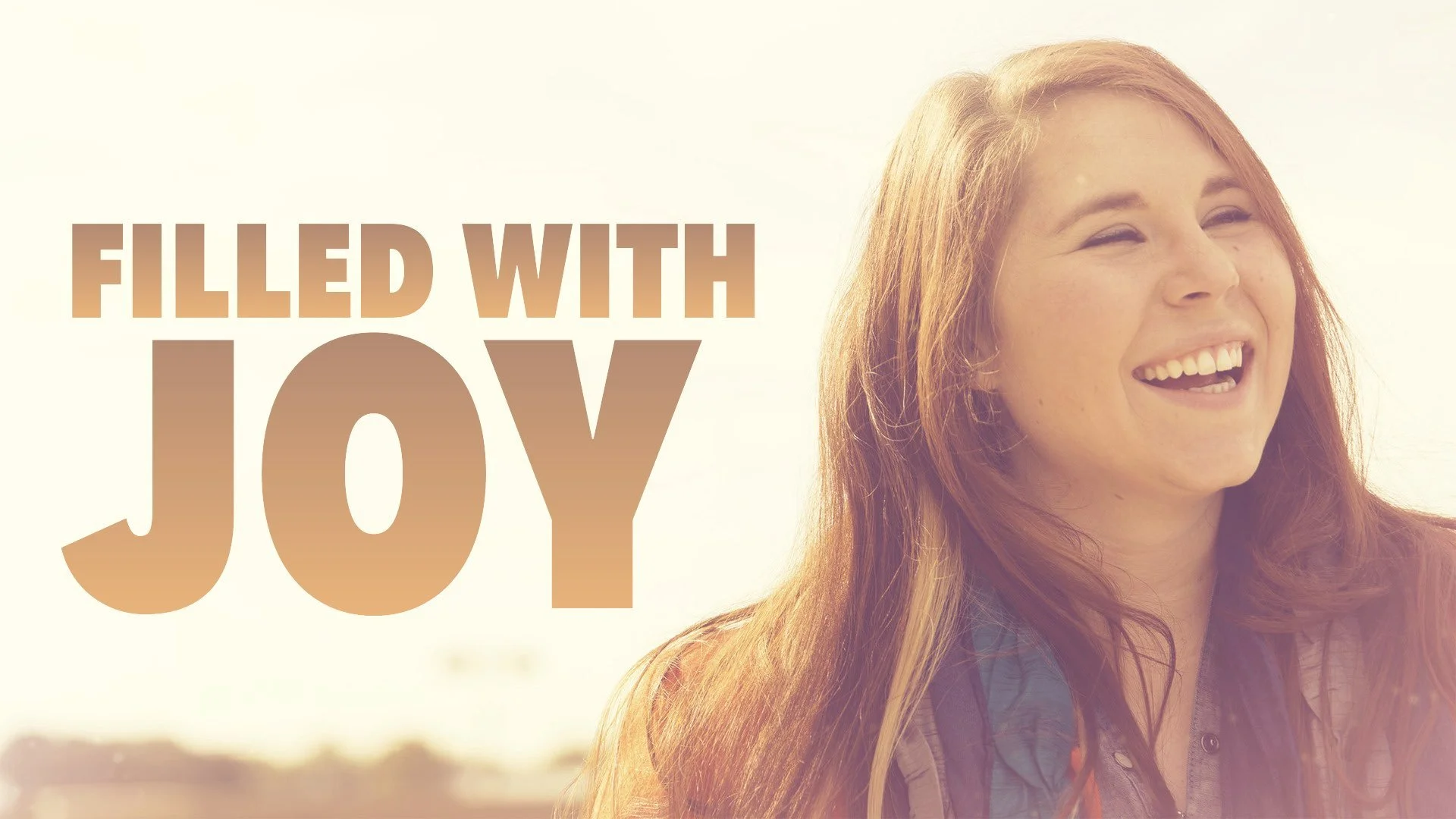 “Filled with Joy”