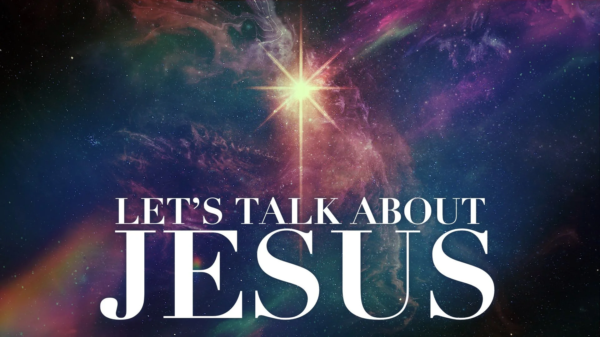 “Let’s Talk About Jesus”