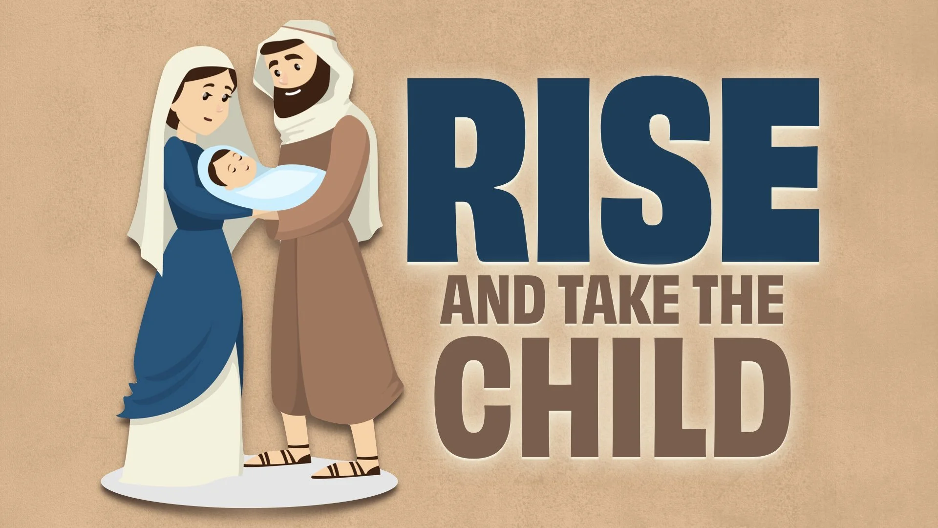 “Rise and Take the Child”