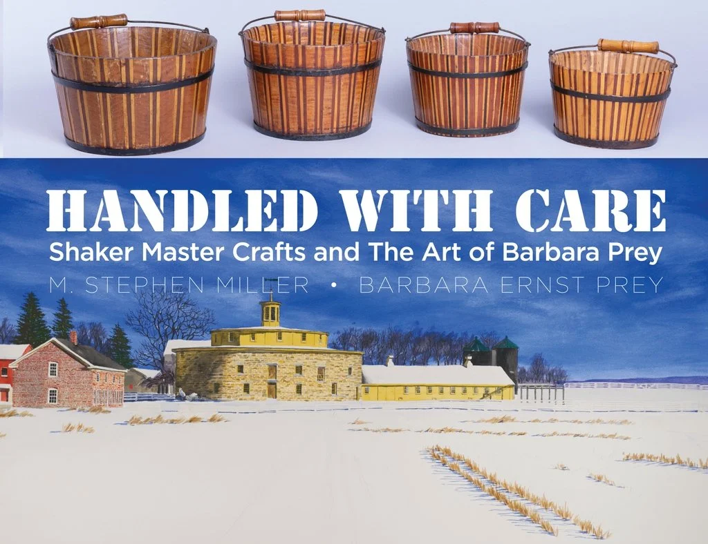 HANDLED WITH CARE: Shaker Master Crafts and the Art of Barbara Prey  March 2024 — February 2025