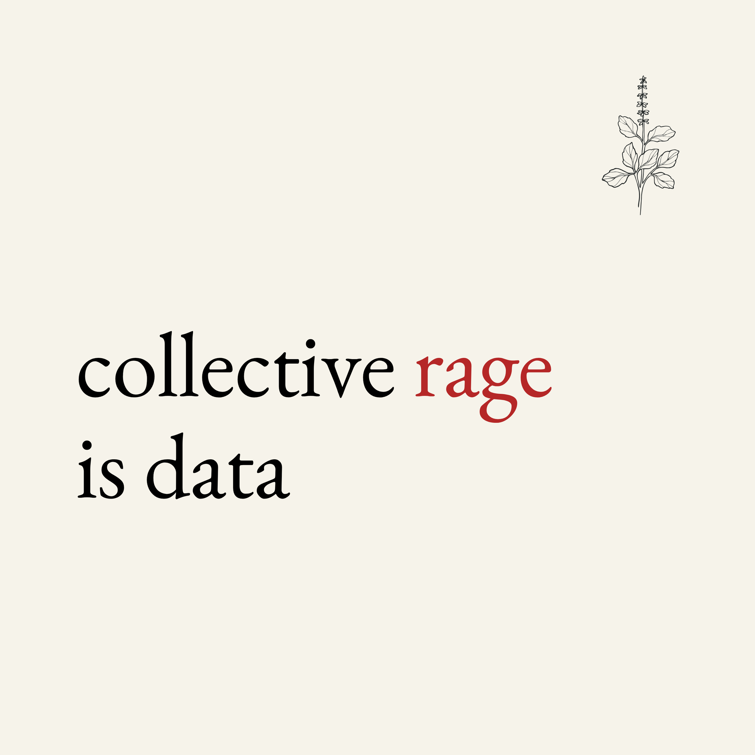 collective rage is data