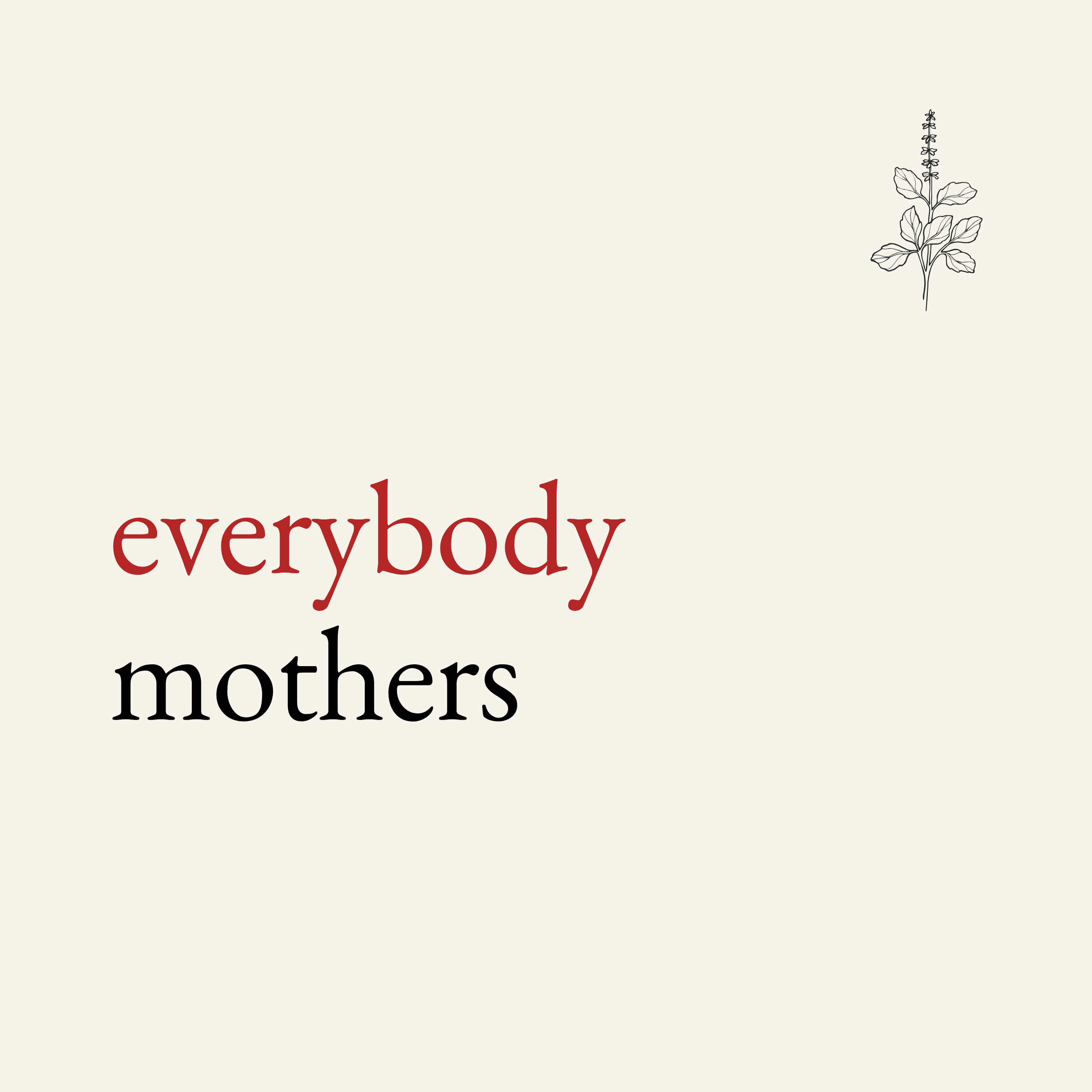 everybody mothers