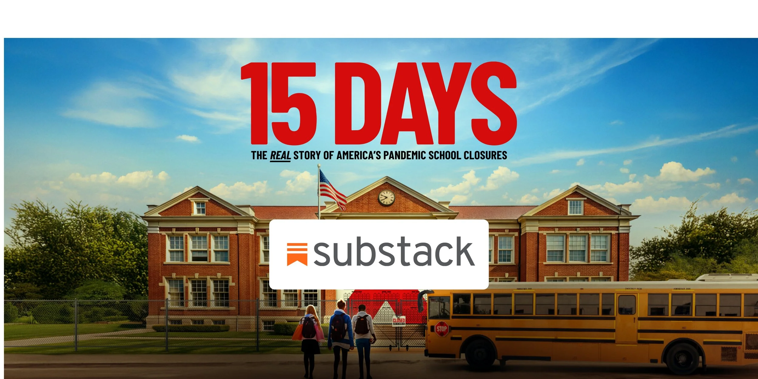 Book cover titled '15 Days: The Real Story of America's Pandemic School Closures' showing a school building with a clock and American flag, and a calendar chart for March to August 2020.