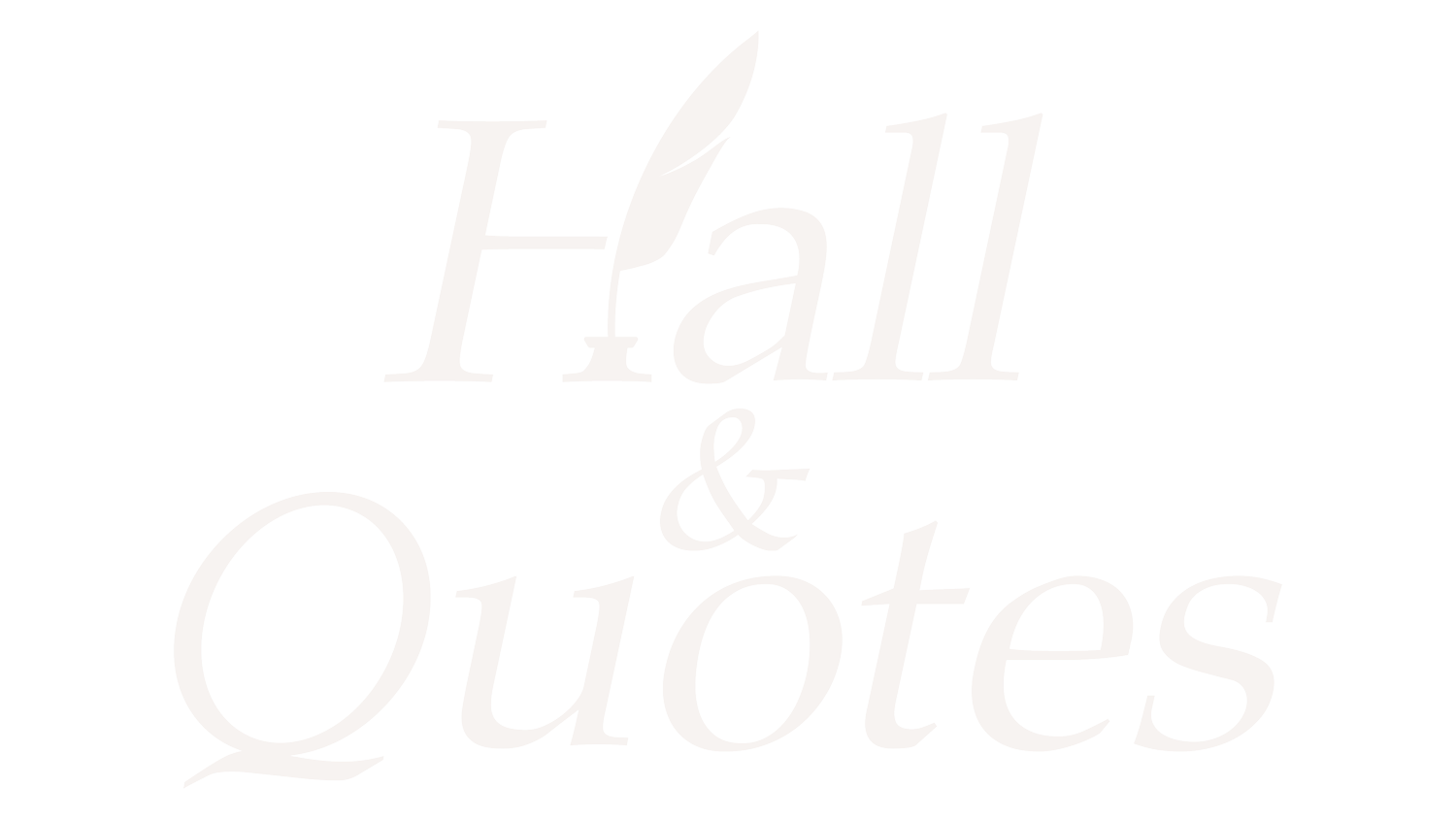 Hall &amp; Quotes