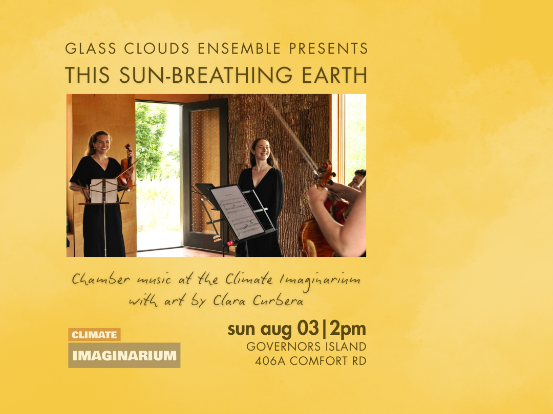 this sun-breathing earth: chamber music at the Climate Imaginarium