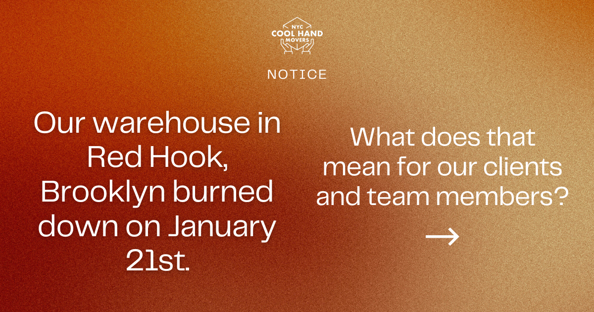 An Update From Cool Hand Movers: Red Hook Warehouse Fire