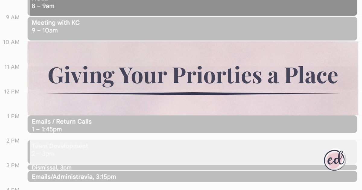 Giving Your Priorities a Place