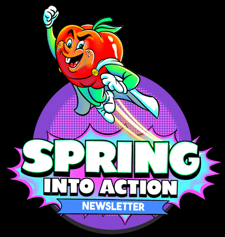 Cartoon anthropomorphic apple with a superhero cape flying above the text "Spring Into Action Newsletter" on a purple background.