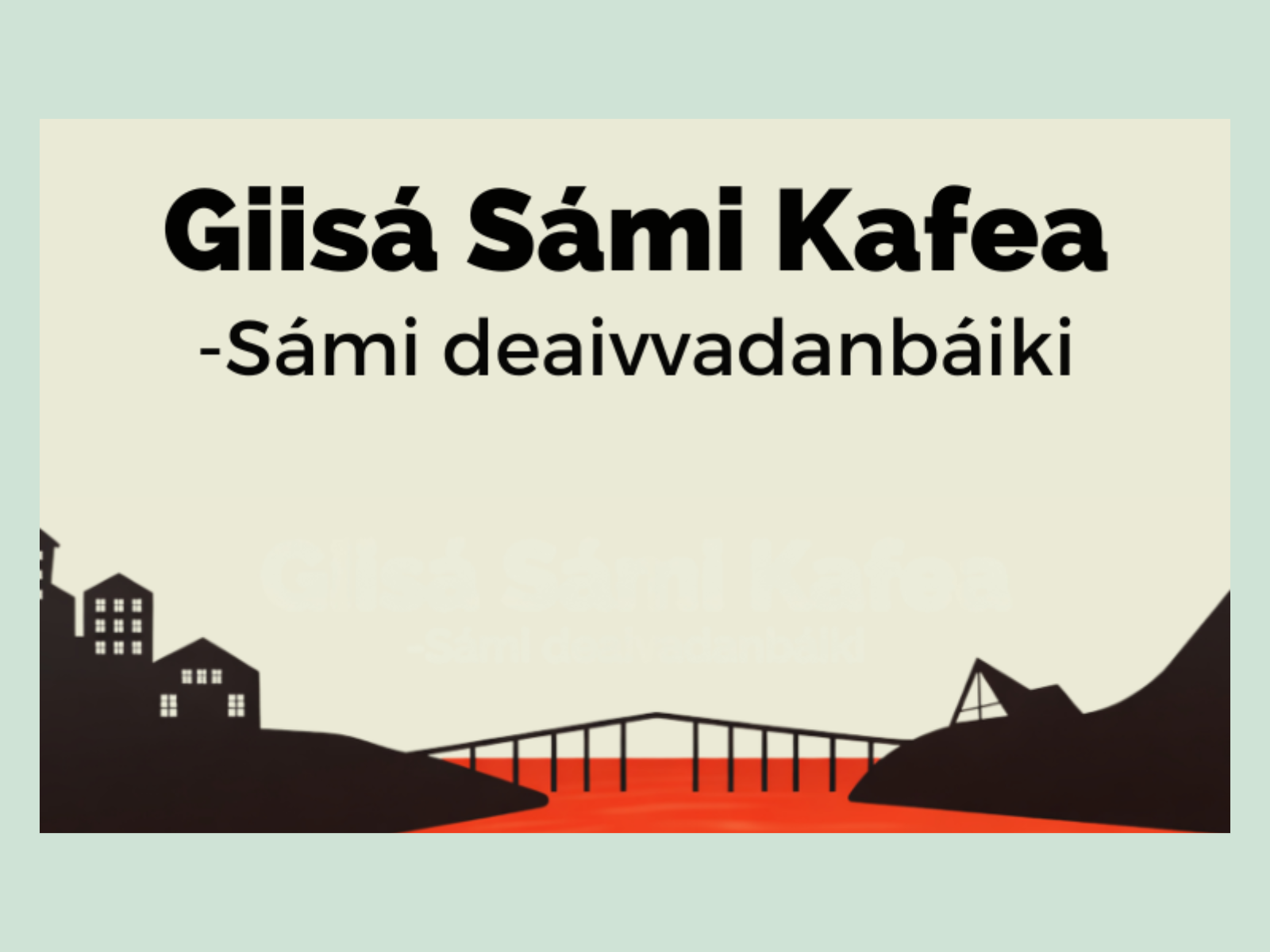 GIISÁ SÁMI KAFEA