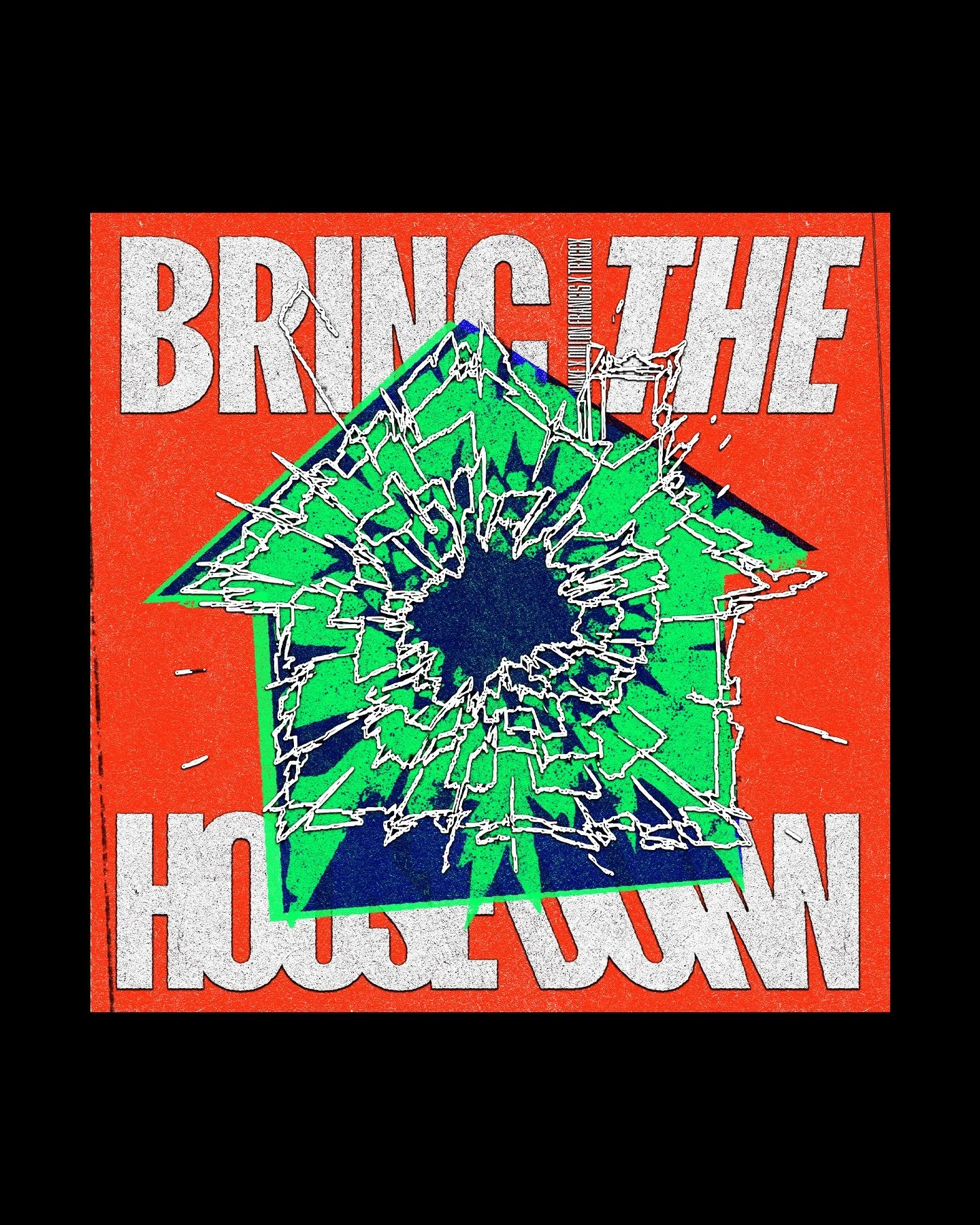 ✍️ Official Cover Artwork for @djsnake x @dillonfrancis x @trxggx - BRING THE HOUSE DOWN