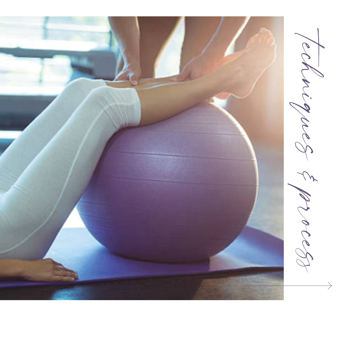 Person lying on a purple exercise ball, receiving a massage or physical therapy, in a bright room. Text overlay says "Physical Therapy, Techniques & Process".