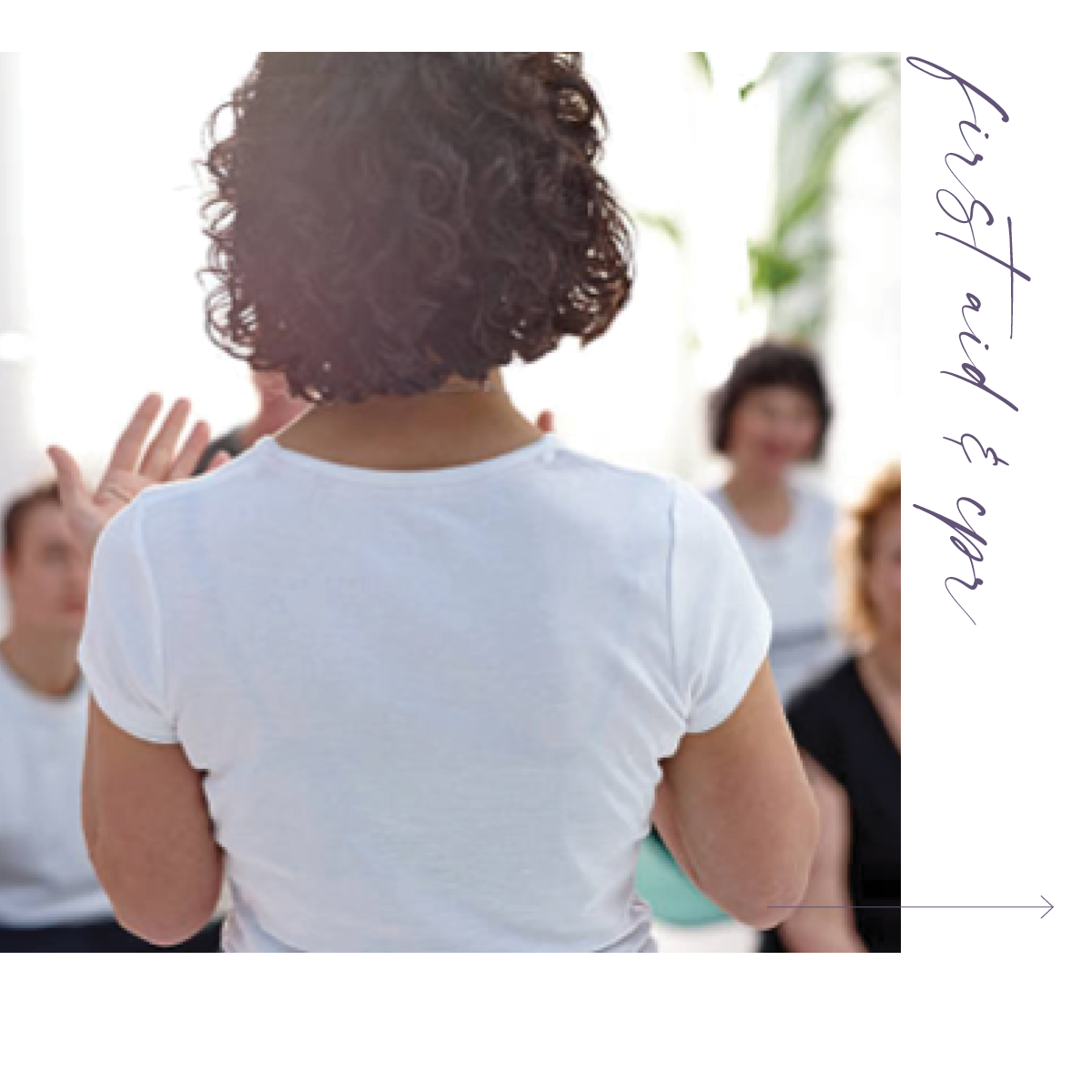 Woman with curly hair and white t-shirt leading a group discussion or teaching, with four women in the background listening attentively, indoor setting with natural light. Text overlay says "Classes & Programs, First Aid & CPR".