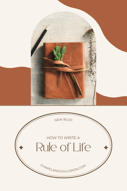 How to write a rule of life
