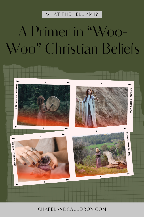 A Primer in “Woo-Woo” Christian beliefs