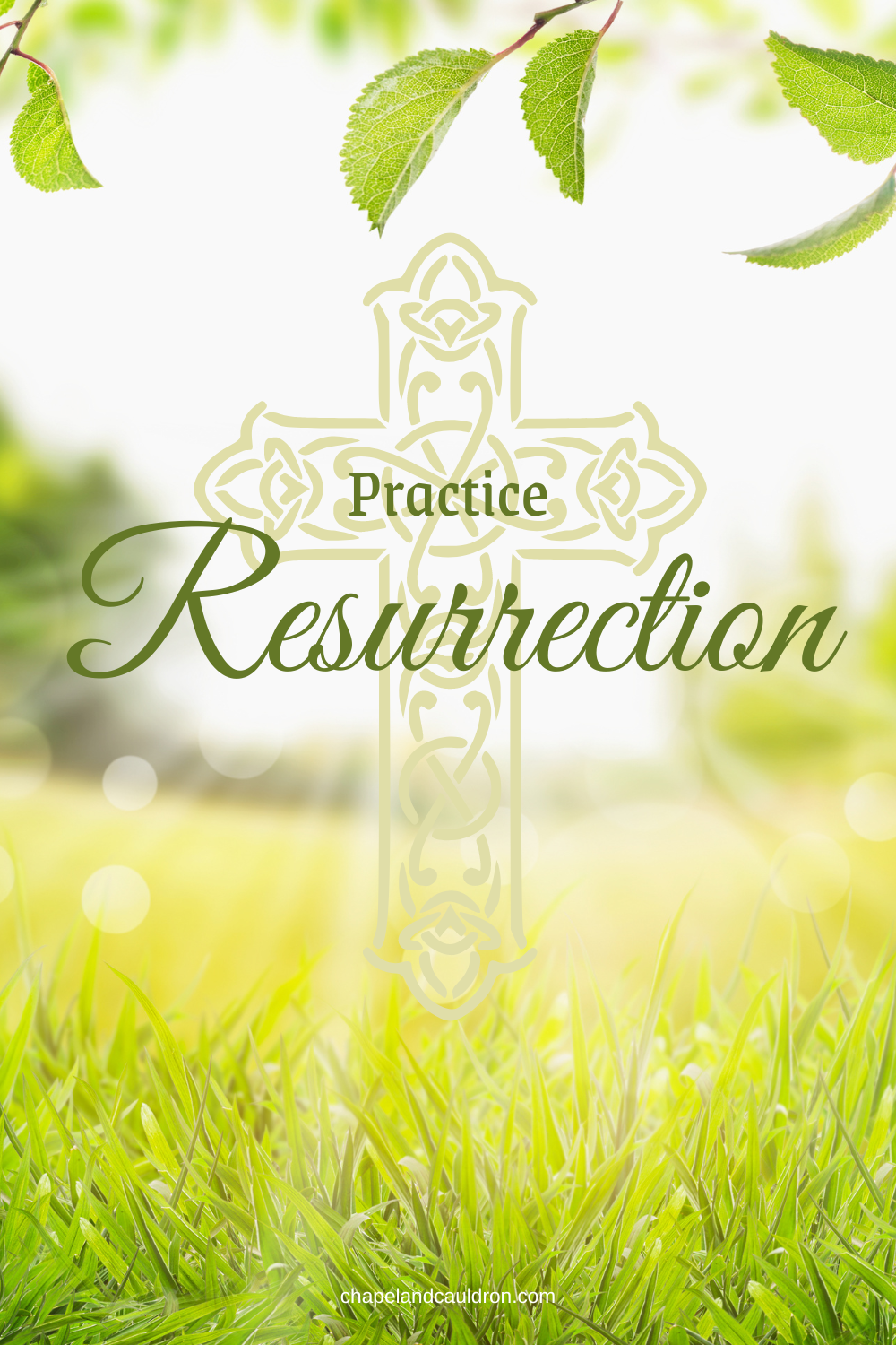 Practice Resurrection