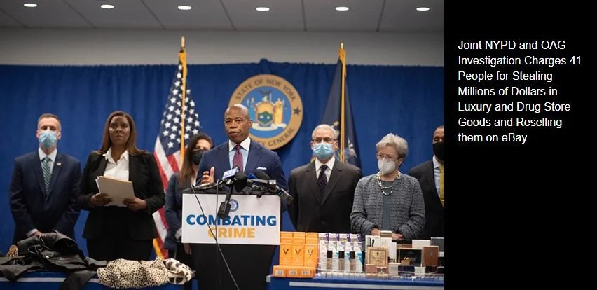 
Combating Crime: Mayor Adams and Attorney General James Announce Take Down of Massive Retail Theft and Crime Operation