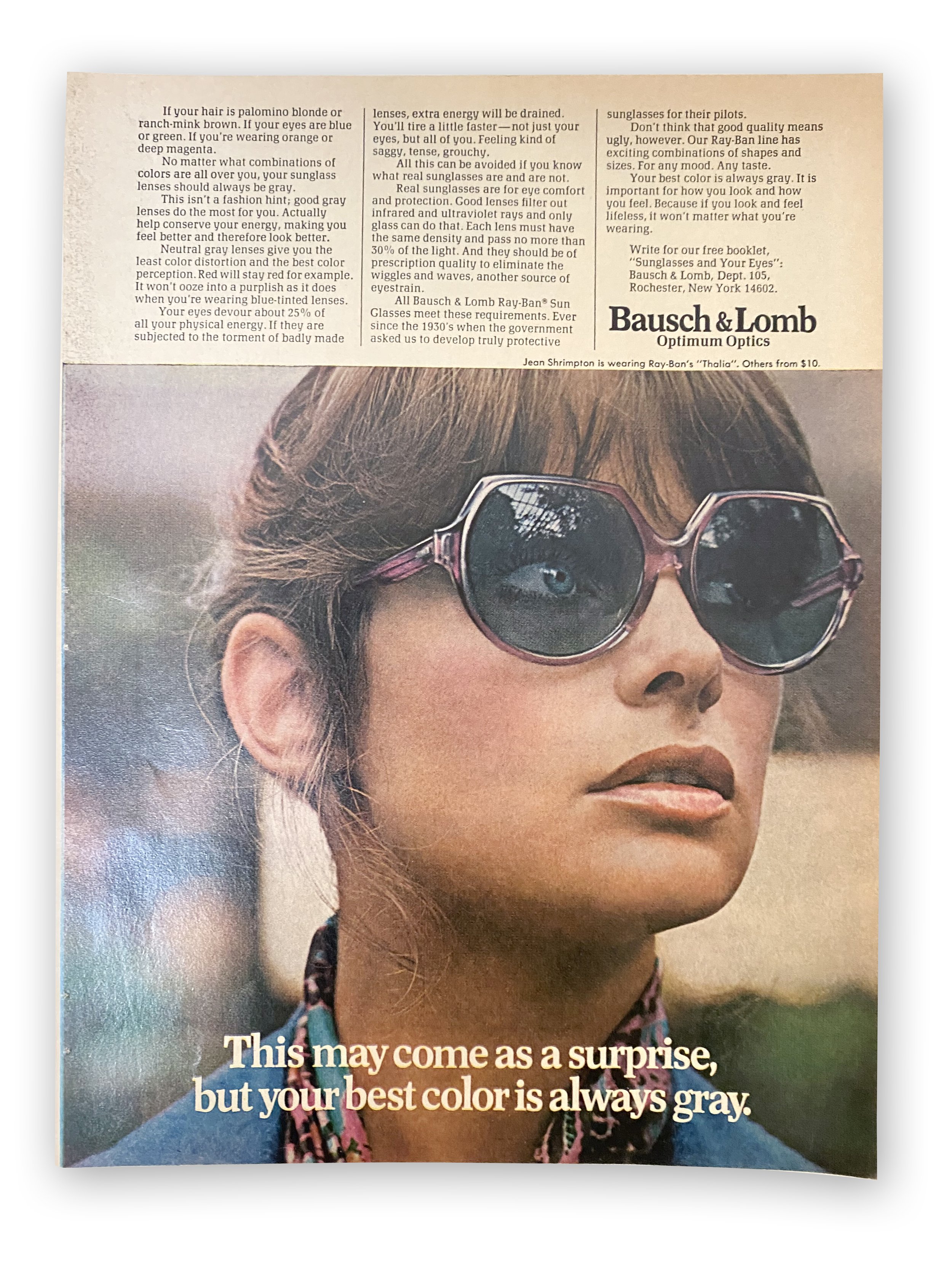 Bausch & Lomb Ray-Ban sunglasses - This may come as a surprise, but your best color is always gray.