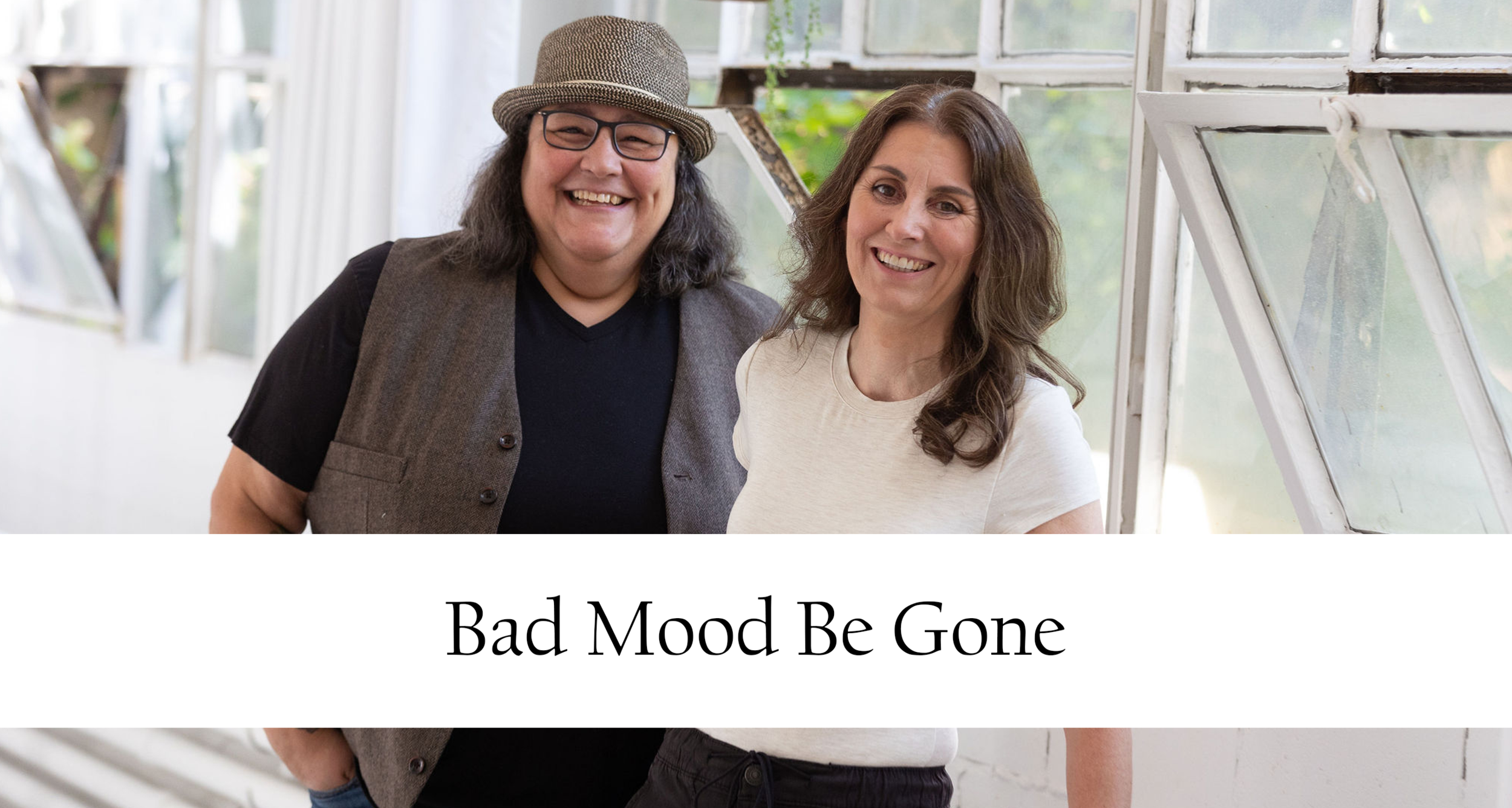 Bad Mood Be Gone