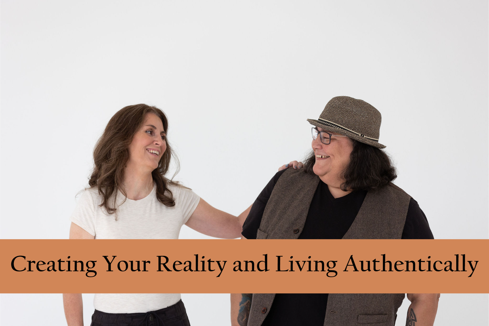 Creating Your Reality and Living Authentically