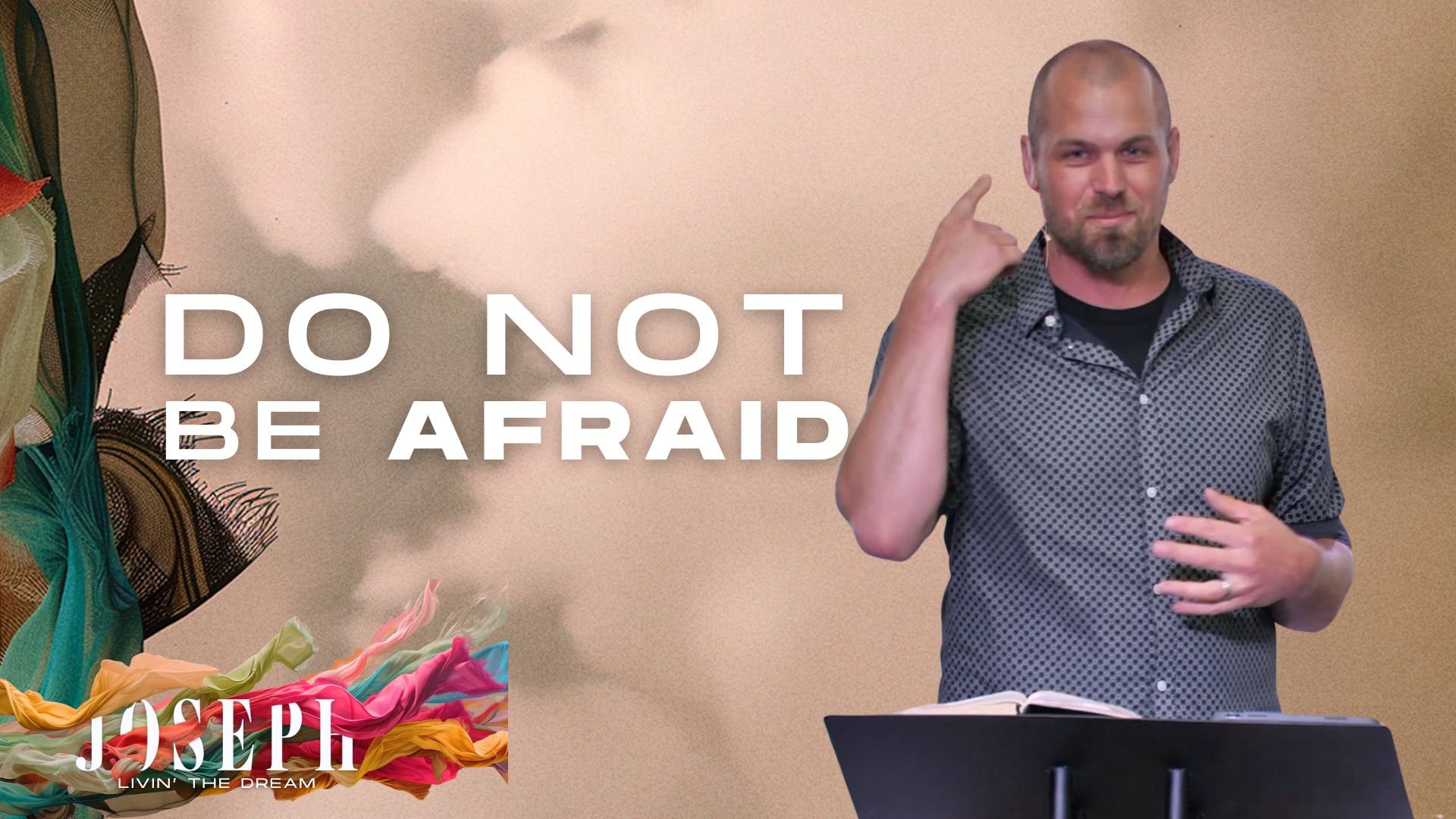 Do Not Be Afraid