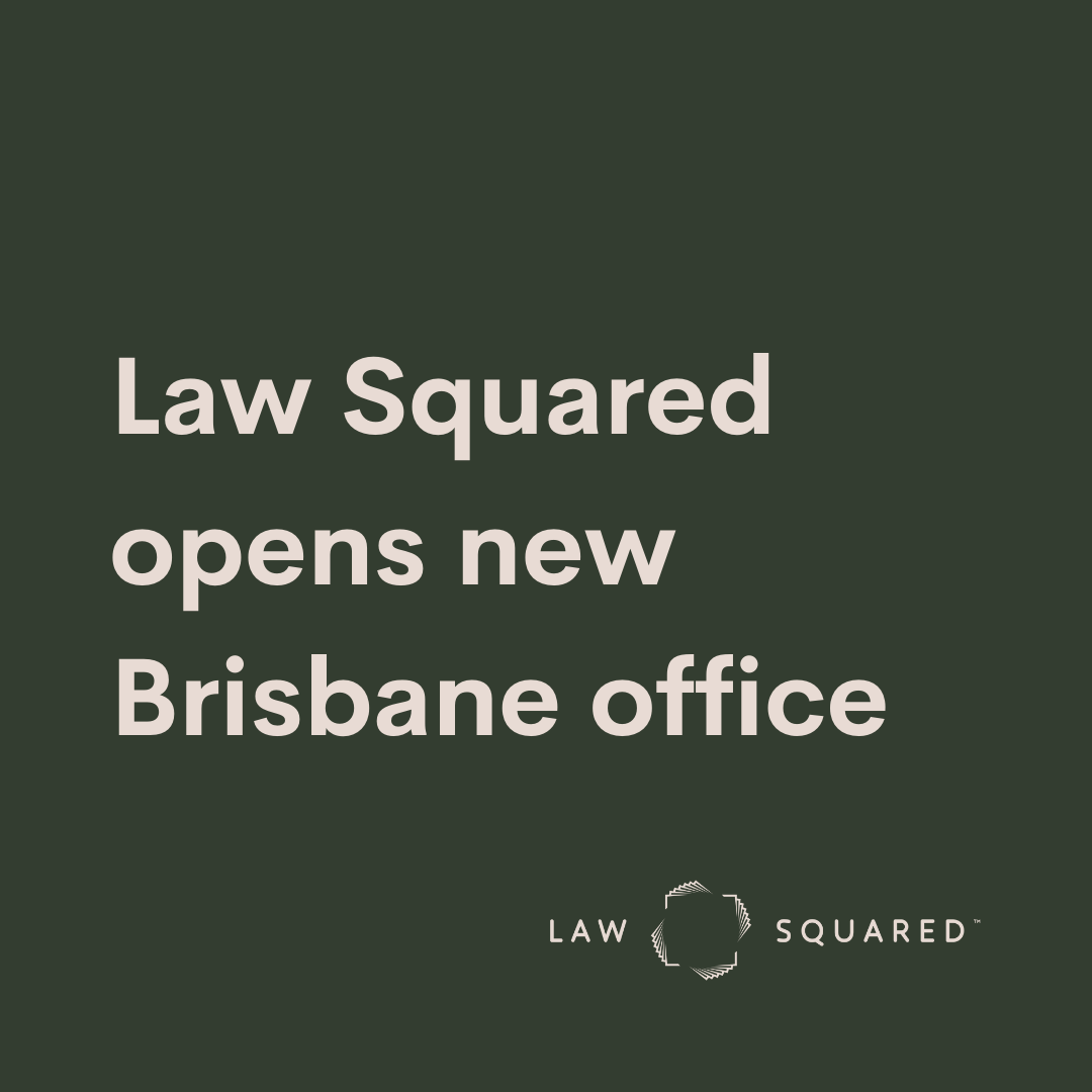 Law Squared opens new Brisbane office