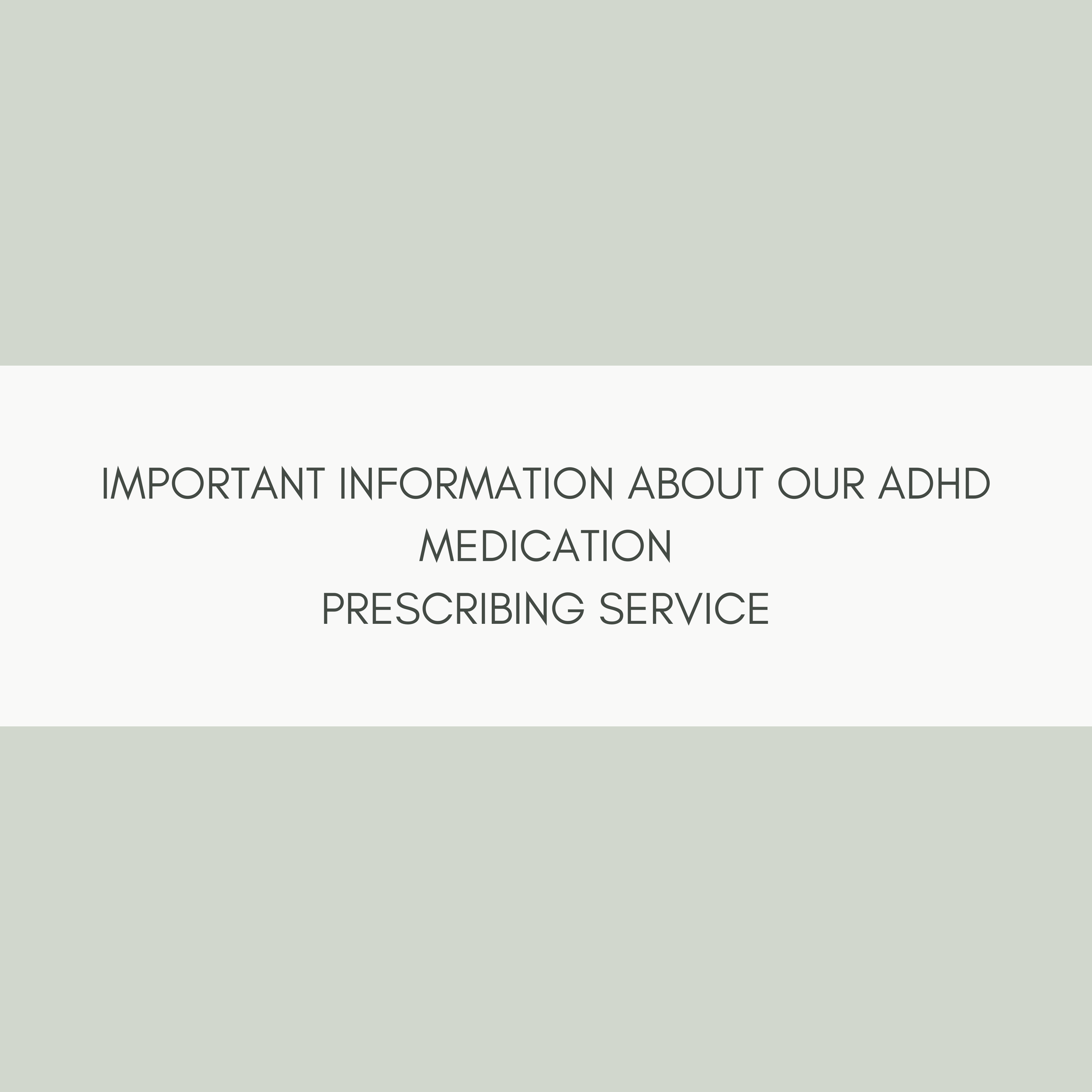 Information about our ADHD Medication Prescribing Service