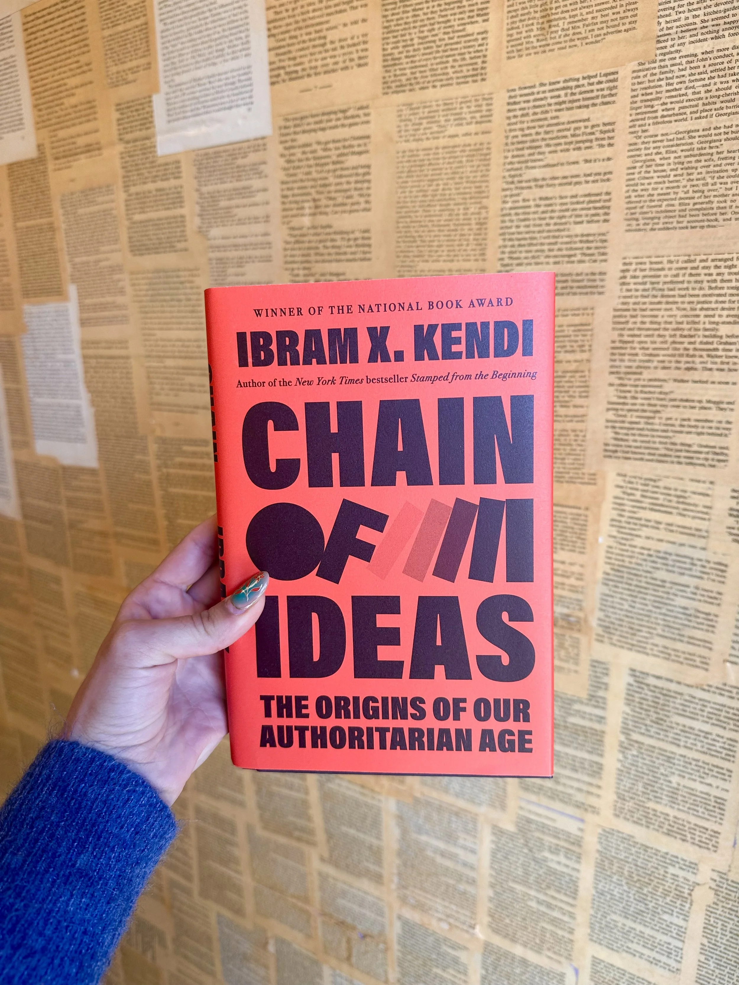 Chain of Ideas: The Origins of Our Authoritarian Age - Ibram X. Kendi