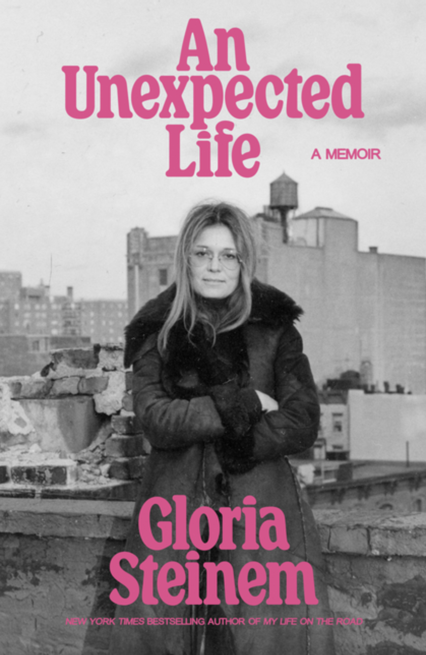 PREORDER An Unexpected Life: A Memoir - Gloria Steinem