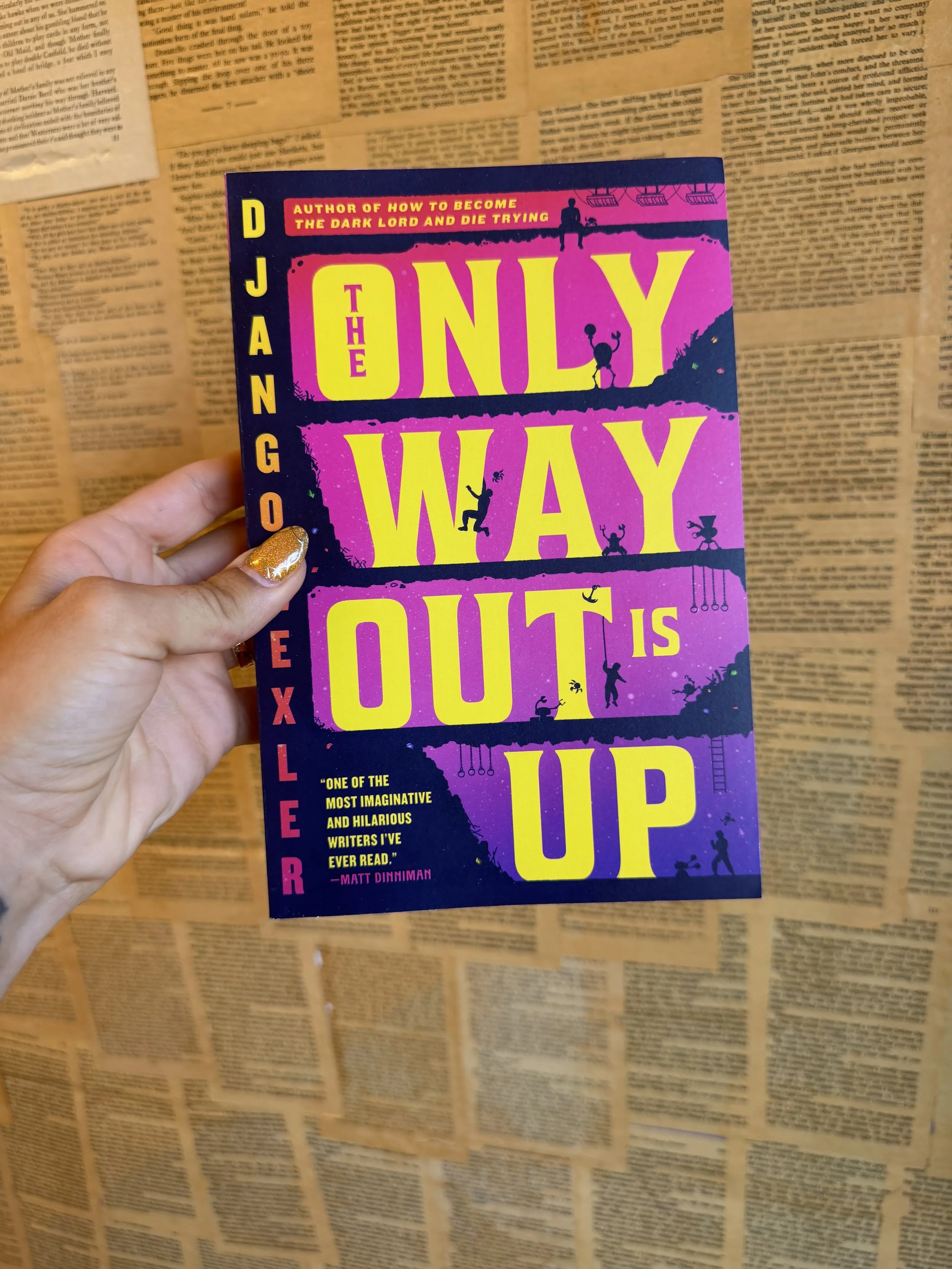 The Only Way Out Is Up - Django Wexler