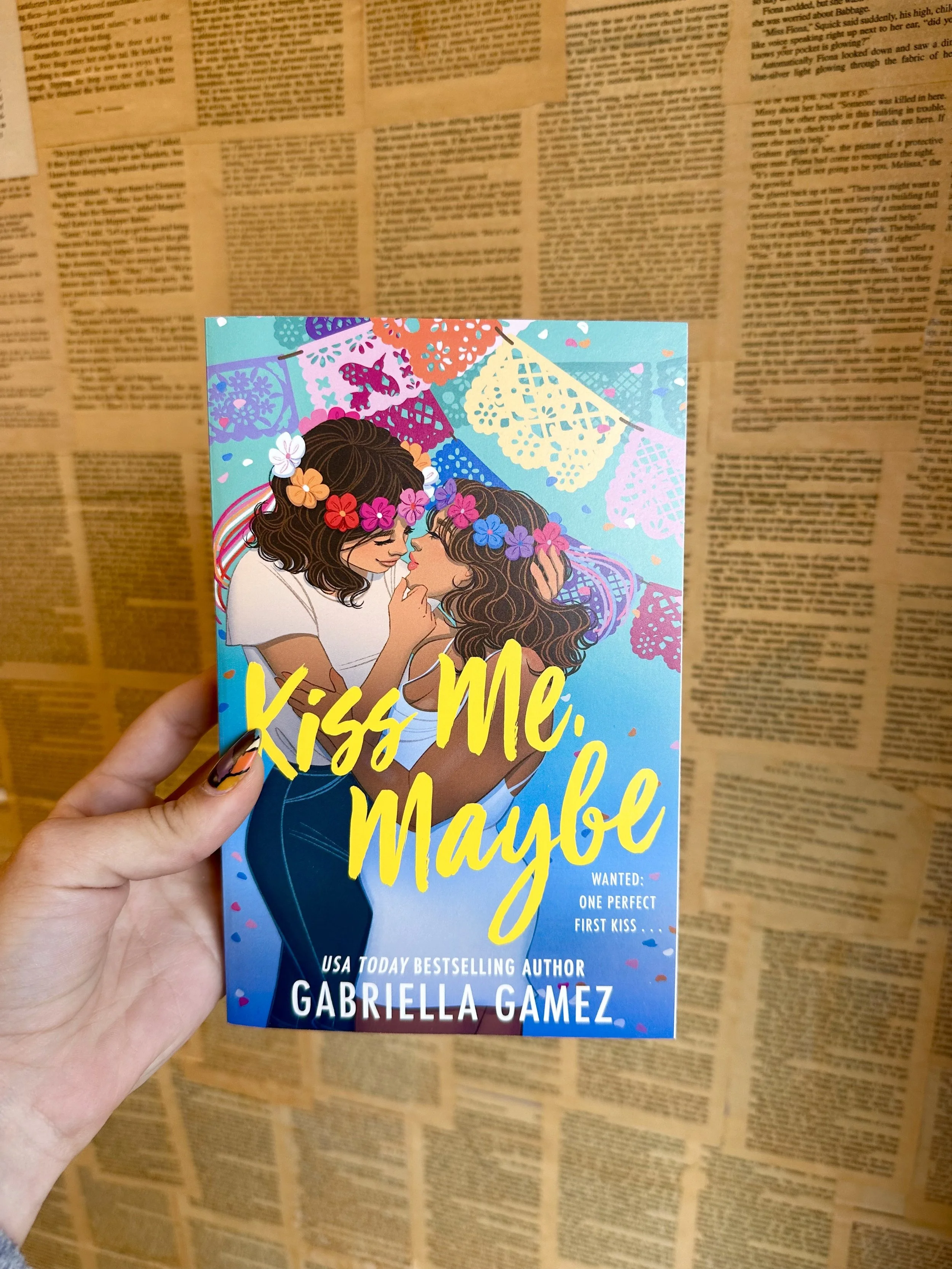 Kiss Me, Maybe - Gabriella Gamez
