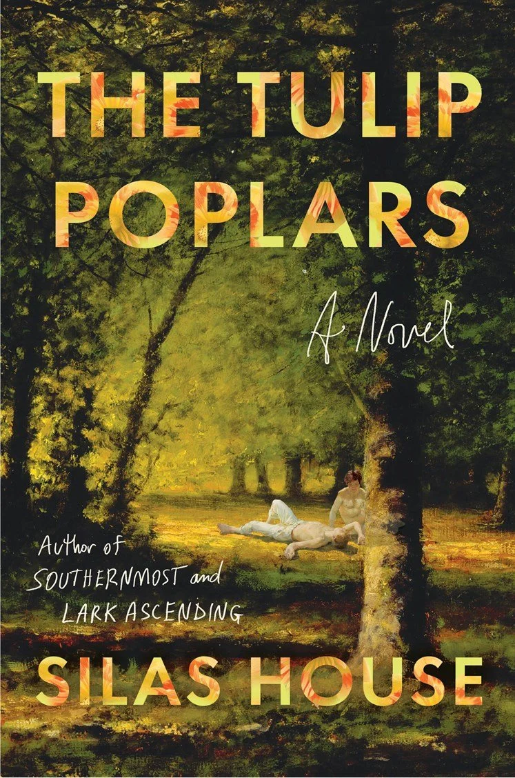 PREORDER The Tulip Poplars - Silas House