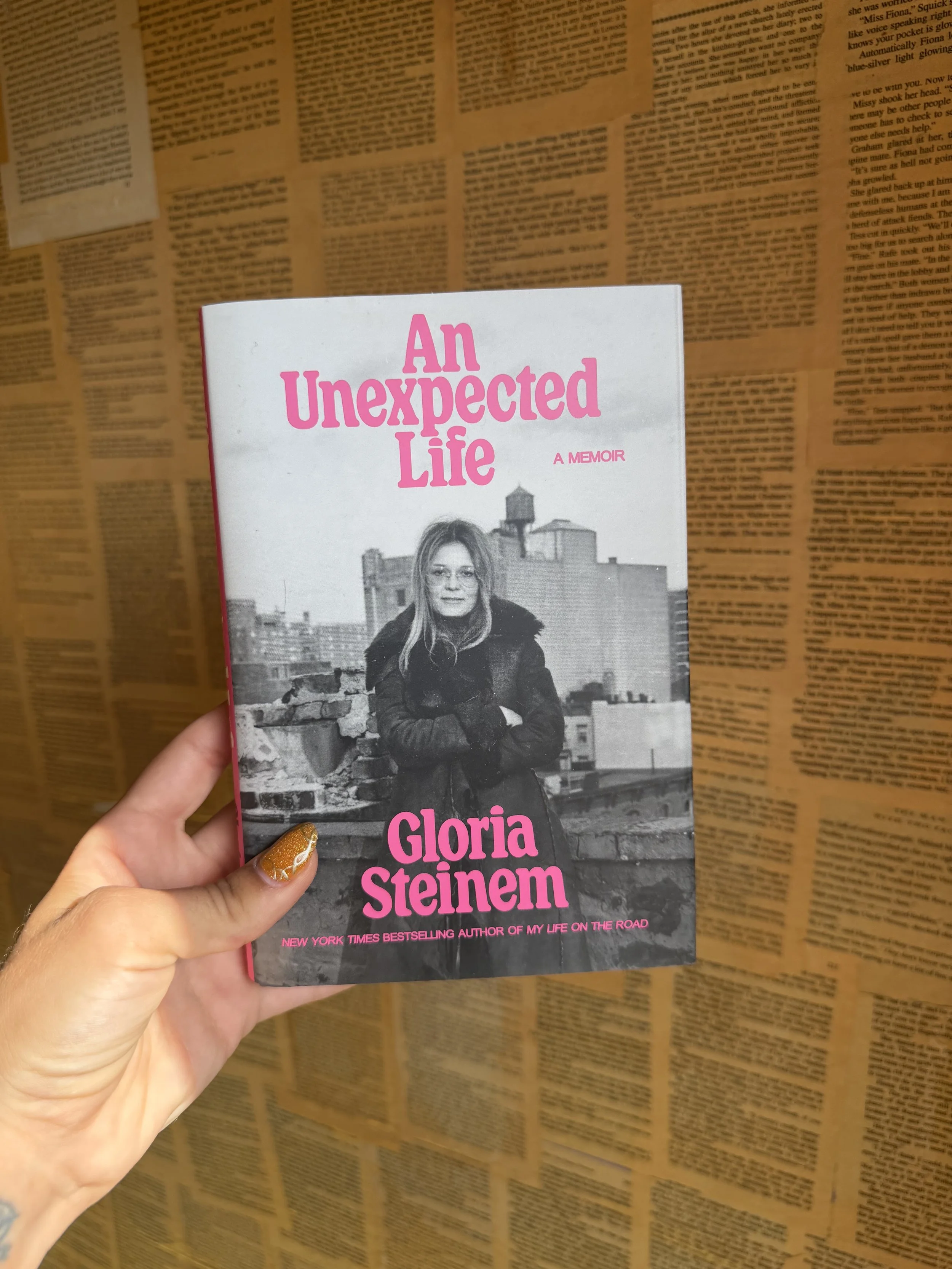 An Unexpected Life: A Memoir - Gloria Steinem