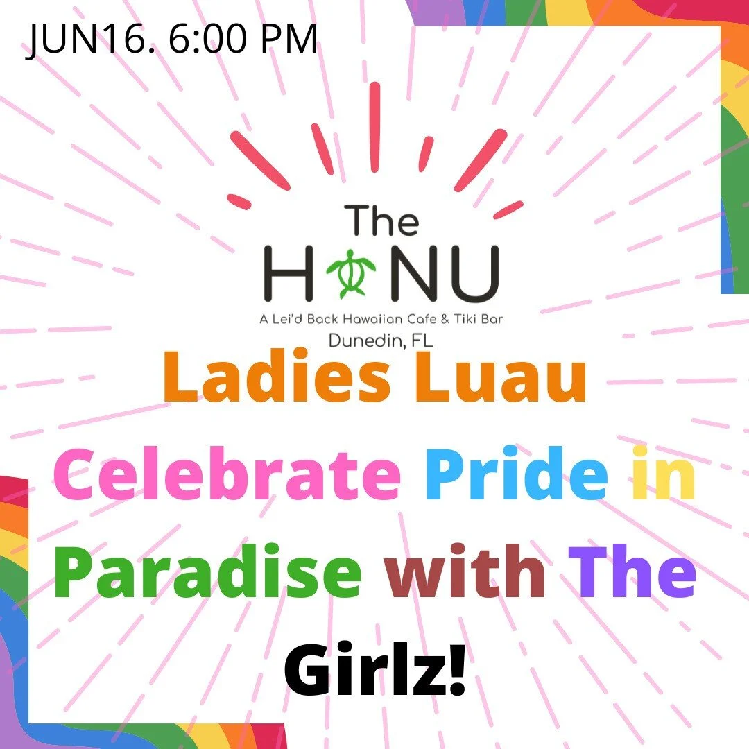 @thehonu 
Ladies Luau ~ Celebrate Pride in Paradise with The Girlz! 
JUN16. 6:00 PM EDT
#Pride #PrideWeek #Florida #DunedinFL
@dunedinchamber 
@cityofdunedin 
@dunedin.love 
@tdbank_us 
@salongw_ 
@geriarealty_katiewhitneyteam 
@amggroupmusic