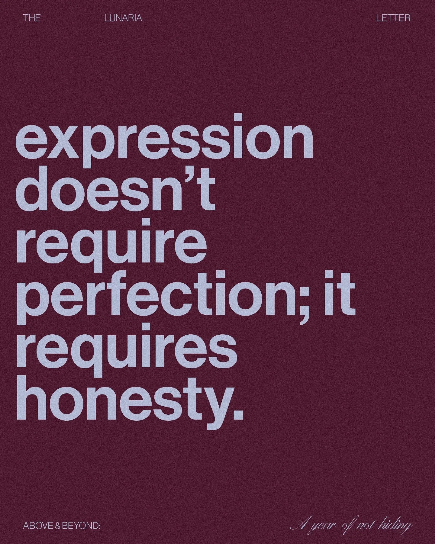 This year felt revelatory. 

Everything that had been hidden from truths and ideas, to parts of myself I&rsquo;d misplaced or ignored, appeared right on time, almost as if they had been waiting for me to become someone who could hold them. 

What beg