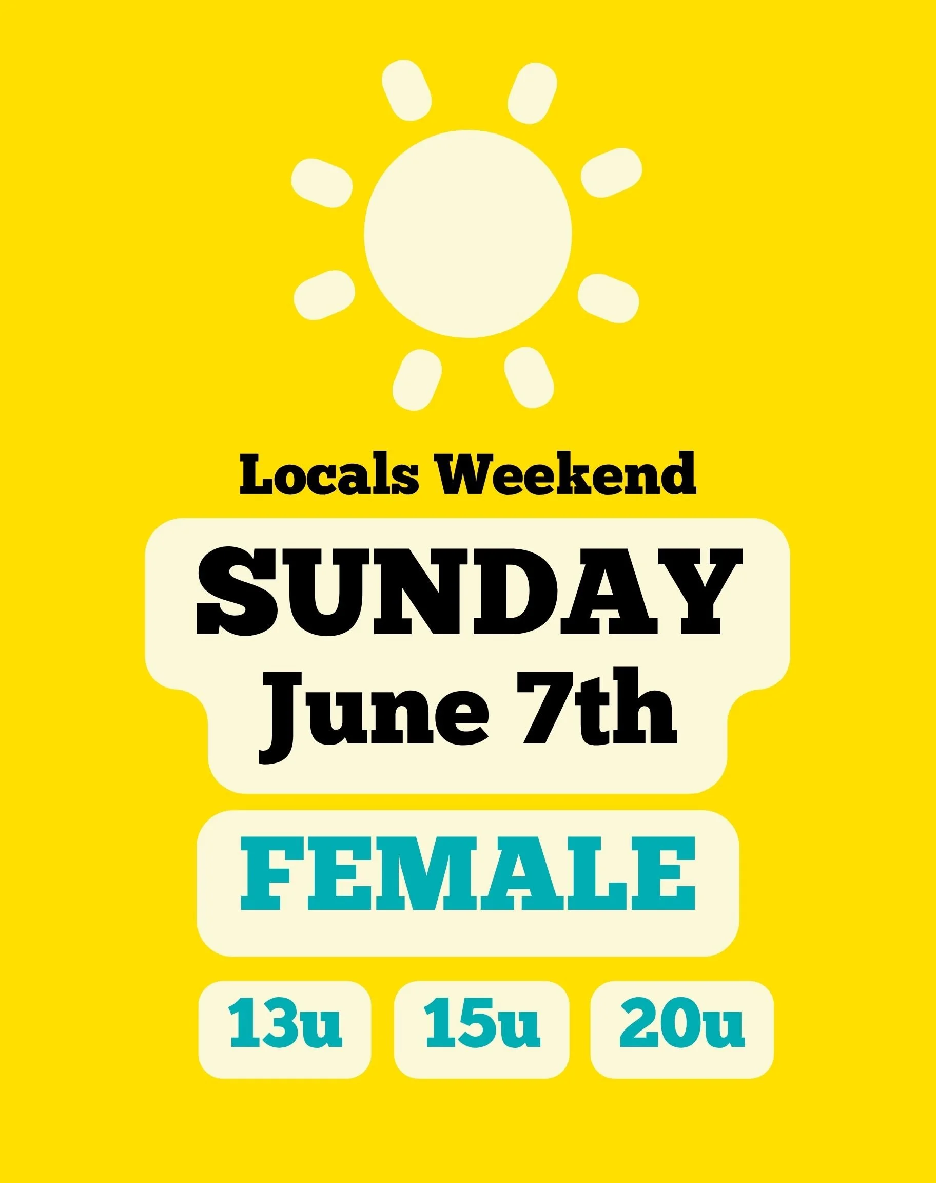 ☀️ Locals Weekend: Sunday June 7th FEMALE