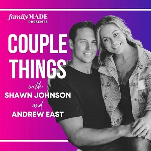 Relationship Tools from hosts of the ShrinkChicks Podcast, Jennfer Chaiken and Emmalee Bierly on Couple Things with Shawn Johnson &amp; Andrew East
