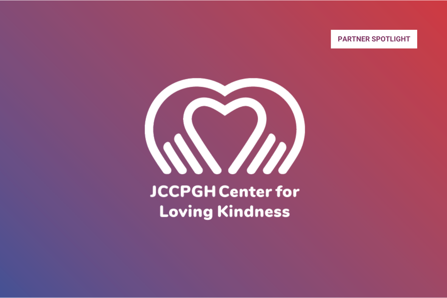 Partner Spotlight: JCC of Greater Pittsburgh Center for Loving Kindness and Civic Engagement