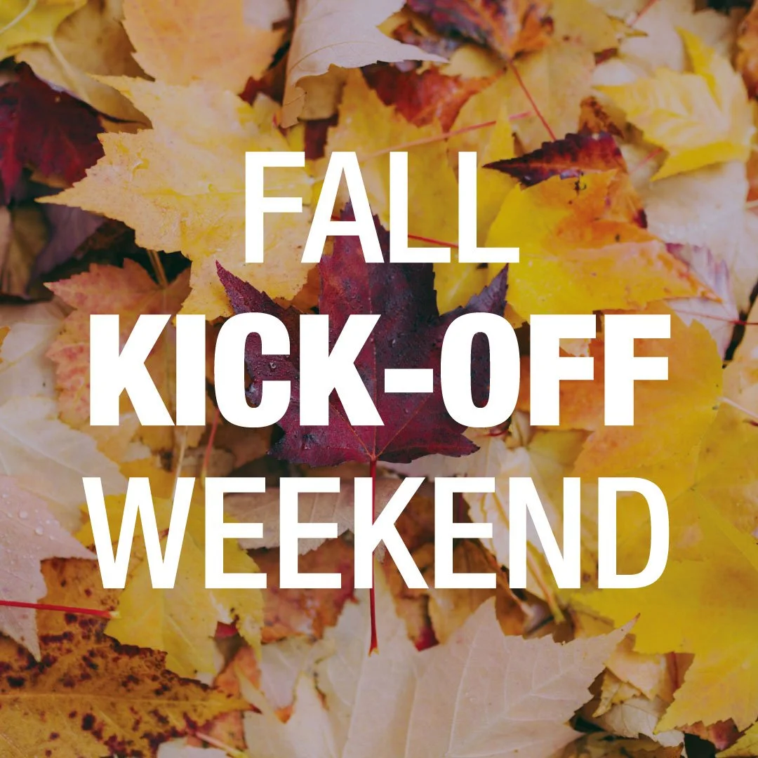 Sept. 12-13: Fall Kick-Off Weekend